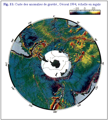 Zone de Texte: Fig. 11: Carte des anomalies de gravit , Gosat 1994, chelle en mgals
 
